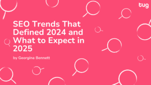 SEO Trends That Defined 2024 and What to Expect in 2025